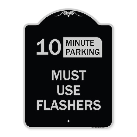 Signmission Must Use Flashers Choose Your Limit Minute Parking Heavy-Gauge Alum Sign, 24" x 18", BS-1824-23867 A-DES-BS-1824-23867